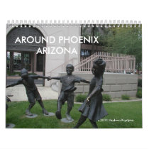 AROUND PHOENIX ARIZONA WALL CALENDARS