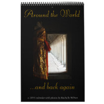 Around the world...and back again wall calendars