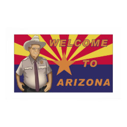 Arpaio: Welcome to Arizona print