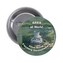 ARRA at Work. Atom Bomb Factory Demolished. button buttons