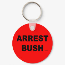 ARREST BUSH keychains