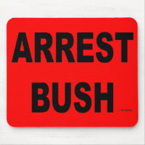 ARREST BUSH mousepads