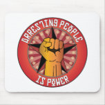 Arresting People Is Power Mouse Pads