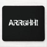ARRGHH!  Pirate Shout / Scream. Black Mouse Pads
