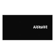 ARRGHH!  Pirate Shout / Scream. Black Photo Greeting Card