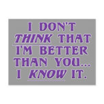 Arrogance: don't wonder if I'm better than you postcards