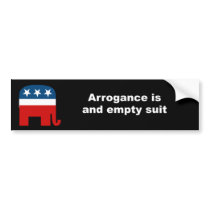 Arrogance is an empty suit bumper stickers