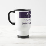 Arrogance Mug