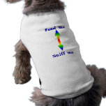 arrow 2 way, Feed me, Sniff me Pet Clothes