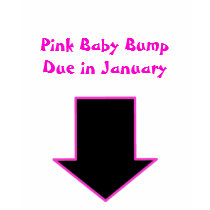 Arrow, Pink Baby Bump Due in January t-shirts
