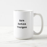 Art Before Housework - now in Latin so we all look smarter. Ars Antea Tergeo Coffee Mug