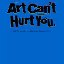 "Art Can't Hurt You" T-Shirt - Customized