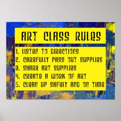 Rules poster for K-6 Art Classes.