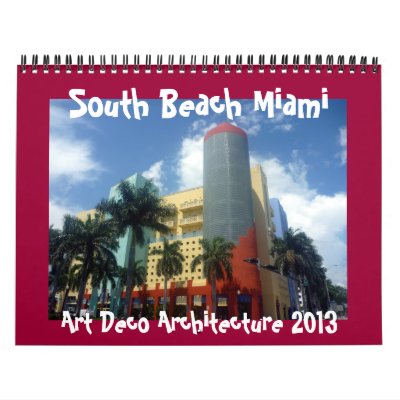 art deco miami 2013 calendar art deco miami 2013 calendar