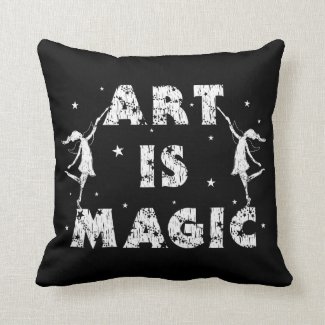 Art Fairies: Art Is Magic Pillow