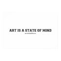 ART IS A STATE OF MIND posters