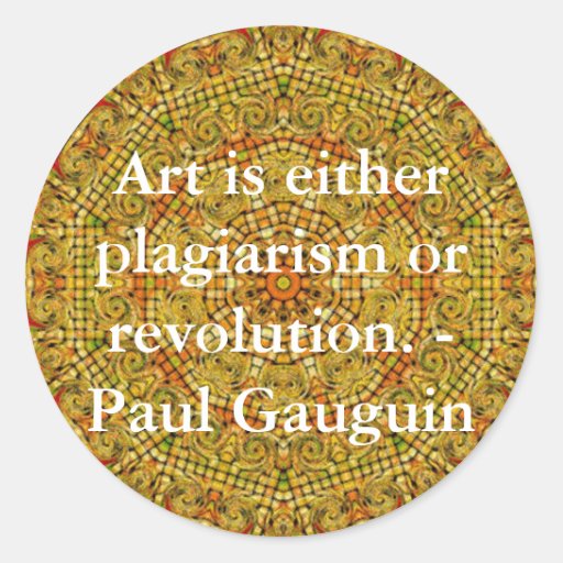 Art Is Not Plagiarism Or Revolution