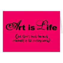 "Art is life" cards