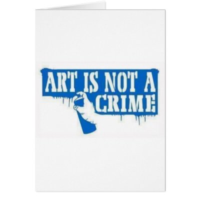 Art is Not a Crime Greeting Cards by graphicstees