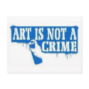 Art is Not a Crime postcards by graphicstees Art is Not a Crime postcards