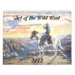 Art of the Wild West Calendar Art of the Wild West Calendar
