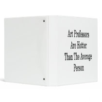 Art Professors Are Hotter Than The Average Person Binders