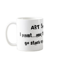 ART Saves Lives.... mugs by JWS_Artist_Ts ART Saves Lives.... mugs