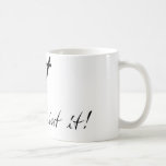 Art Slogan Mug