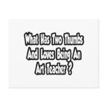 Art Teacher Joke...Two Thumbs Postcard