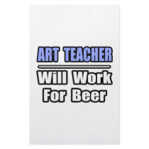 Art Teacher...Will Work For Beer stationery