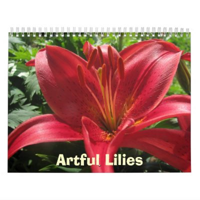 Artful Lilies Calendar Artful Lilies Calendar