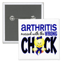 Arthritis Messed With The Wrong Chick Button