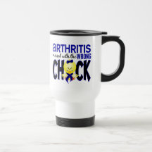 Arthritis Messed With The Wrong Chick Coffee Mug
