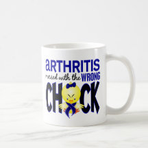 Arthritis Messed With The Wrong Chick Coffee Mugs