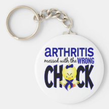 Arthritis Messed With The Wrong Chick Key Chain