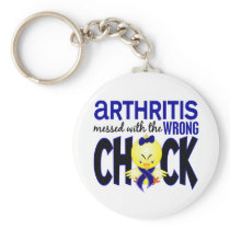 Arthritis Messed With The Wrong Chick Key Chain