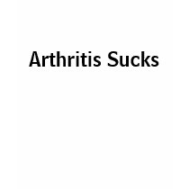 Arthritis Sucks T-shirt