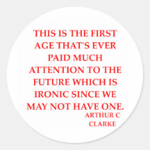 arthur c clarke quote round sticker