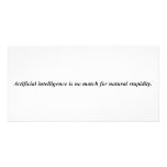 Artificial intelligence has met it's match. photo card