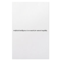 Artificial intelligence has met it's match. stationery
