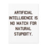 Artificial Intelligence Is No Match For Natural St Postcards