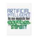 Artificial Intelligence Is No Match For Natural St postcards