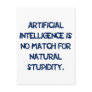 Artificial Intelligence Is No Match For Natural St Postcards