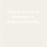 Artificial Stupidity Shirt