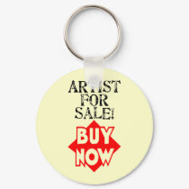 Artist For Sale! BUY NOW! keychains by inamar Artist For Sale! BUY NOW! keychains