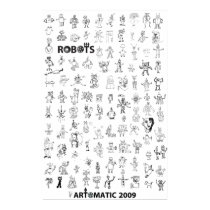 Artomatic Robots 2009 Poster 4 posters by robotdisorder Artomatic Robots 2009 Poster 4 posters