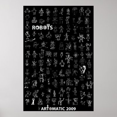 Artomatic Robots 2009 Poster 4 - Black Edition by robotdisorder