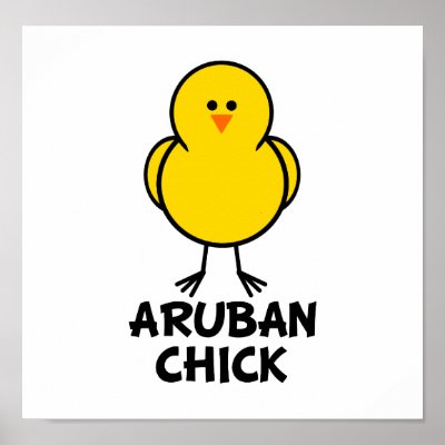 Aruban Chick Posters by chicktshirts8