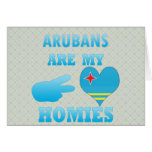 Arubans are my Homies Cards