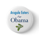 Arugula Eaters for Obama Button